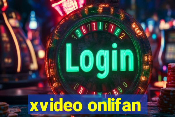 xvideo onlifan